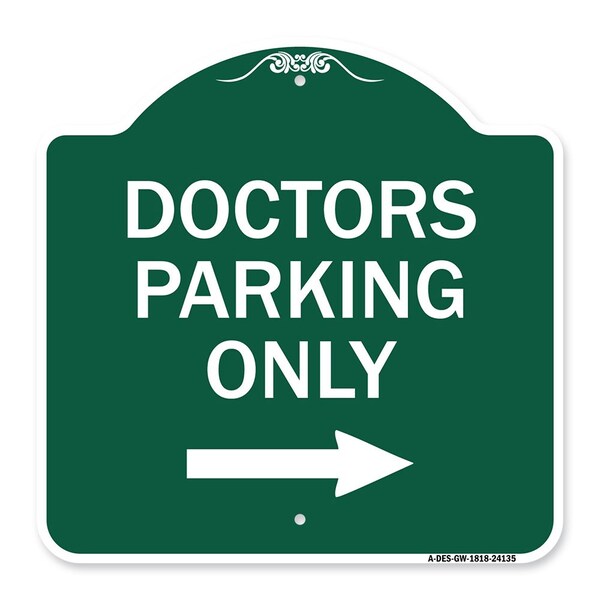 Signmission Doctors Parking W/ Right Arrow, Green & White Aluminum Architectural Sign, 18" x 18", GW-1818-24135 A-DES-GW-1818-24135 - main